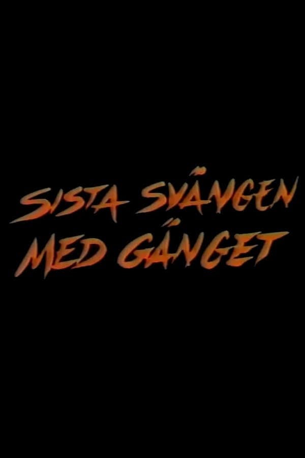 Sista svängen med gänget poster