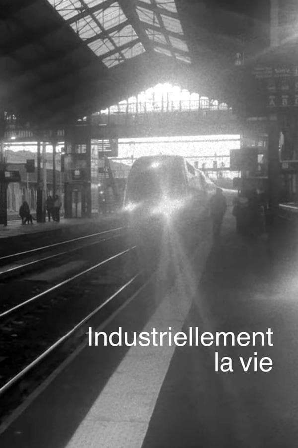 Industriellement la vie poster