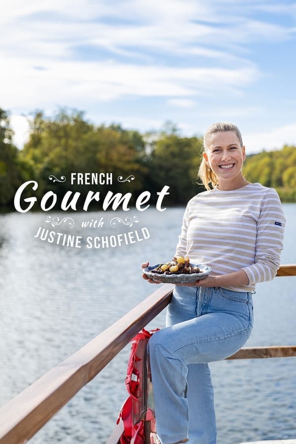 French Gourmet with Justine Schofield poster