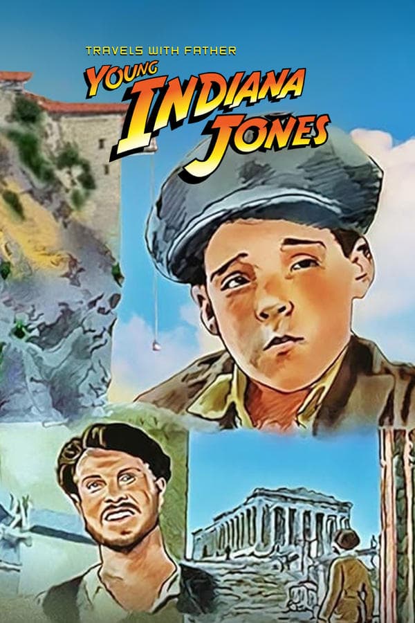 The Adventures of Young Indiana Jones: Travels with Father poster