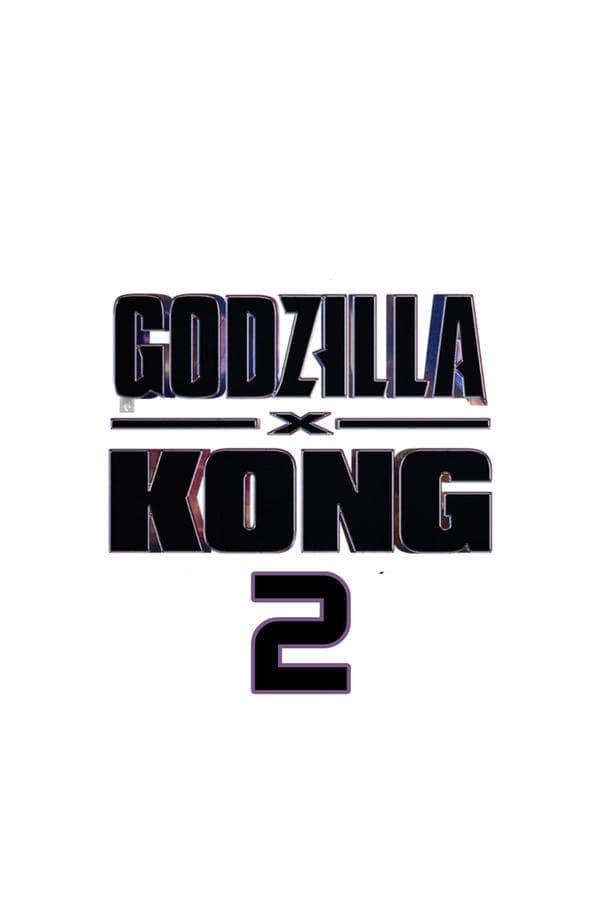 Untitled Godzilla x Kong: The New Empire Sequel poster