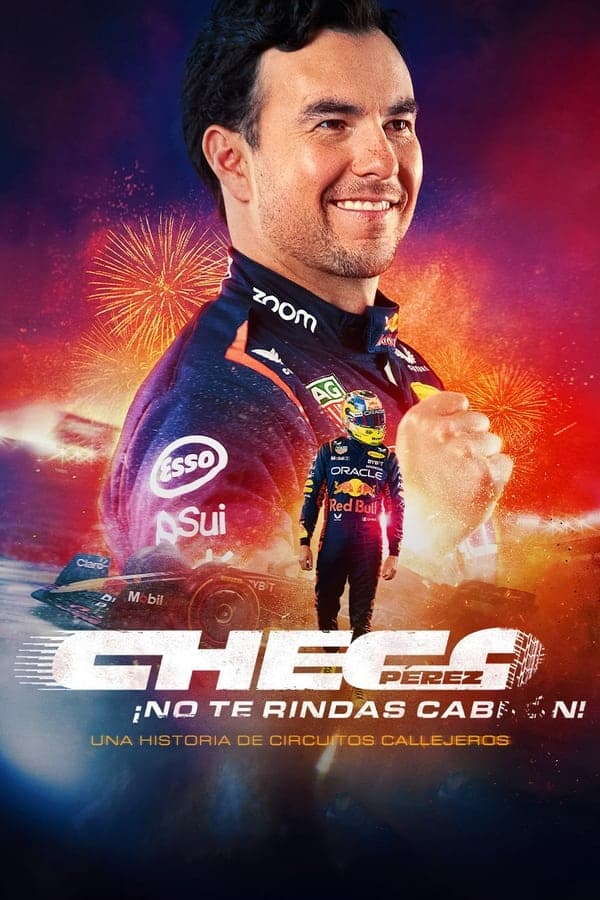 Checo Pérez: ¡No te rindas, cabr#n! poster