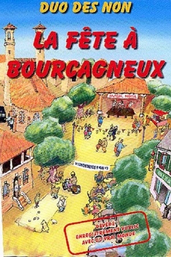 Le duo des non : La Fête A Bourcagneux poster