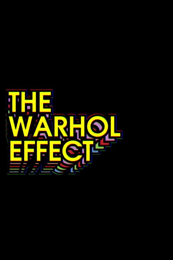 The Warhol Effect poster