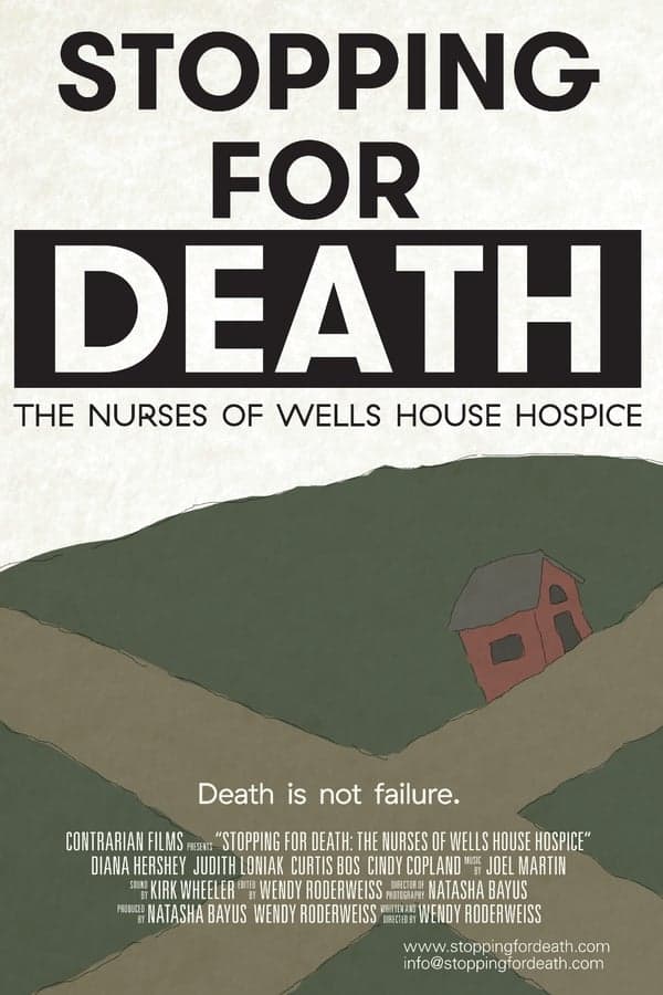 Stopping for Death: The Nurses of Wells House Hospice poster