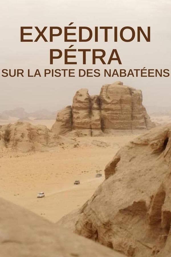 Expédition Pétra : sur la piste des Nabatéens poster