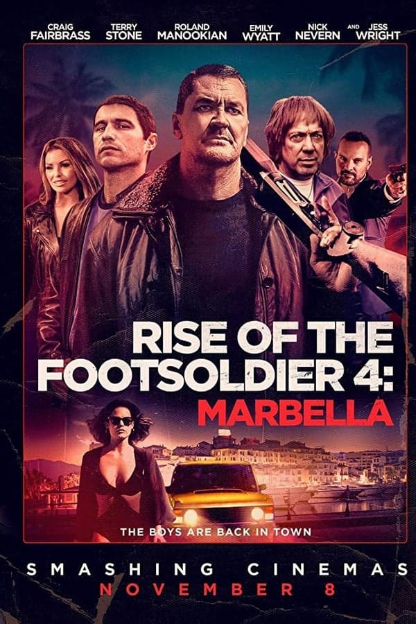 Rise of the Footsoldier 4: Marbella poster