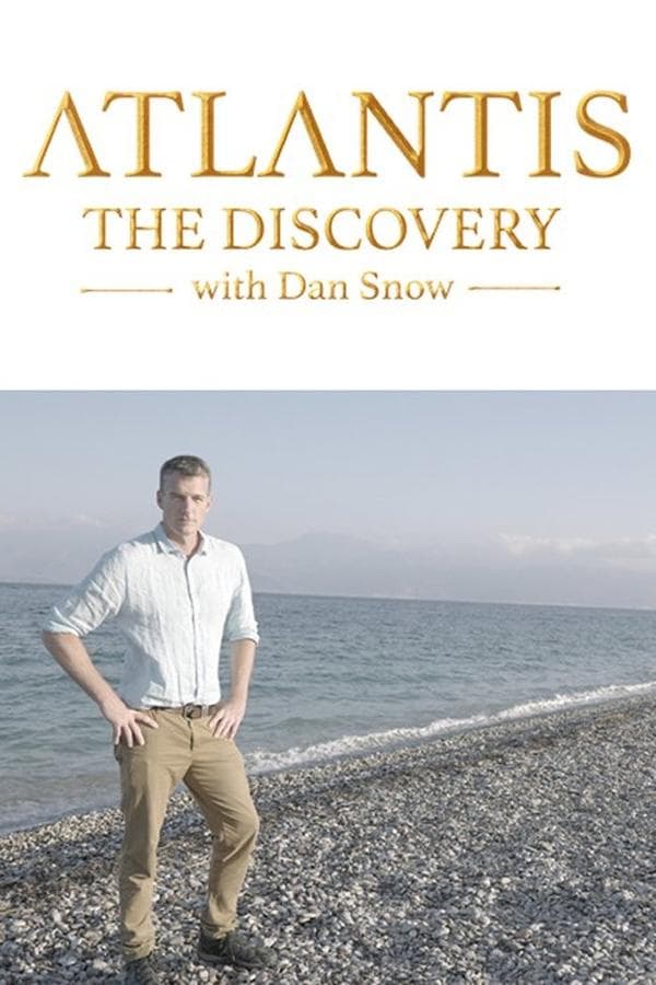 Atlantis: The Discovery with Dan Snow poster