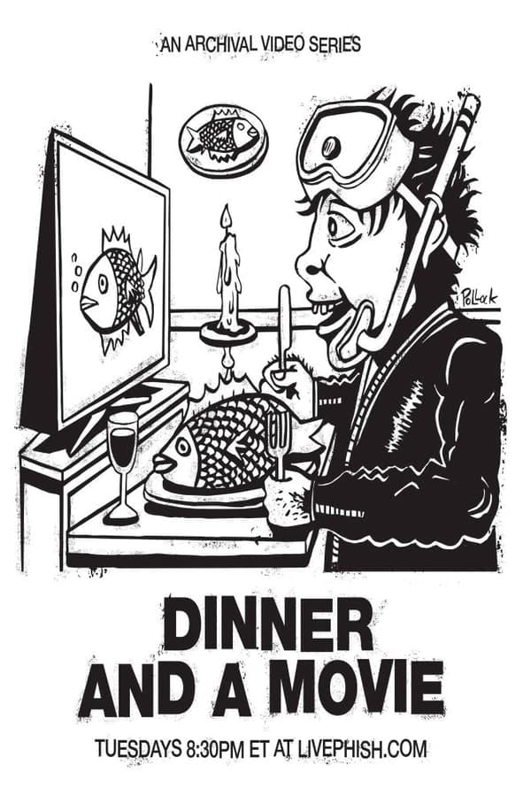 Phish: Dinner and a Movie poster