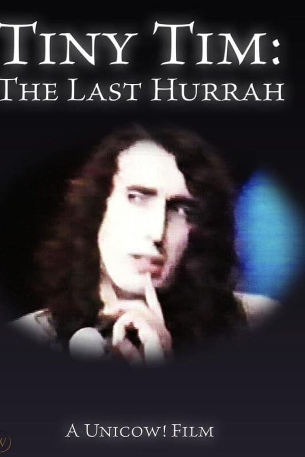 Tiny Tim: The Last Hurrah poster