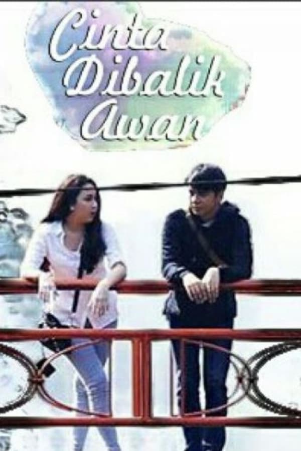 Cinta di Balik Awan poster