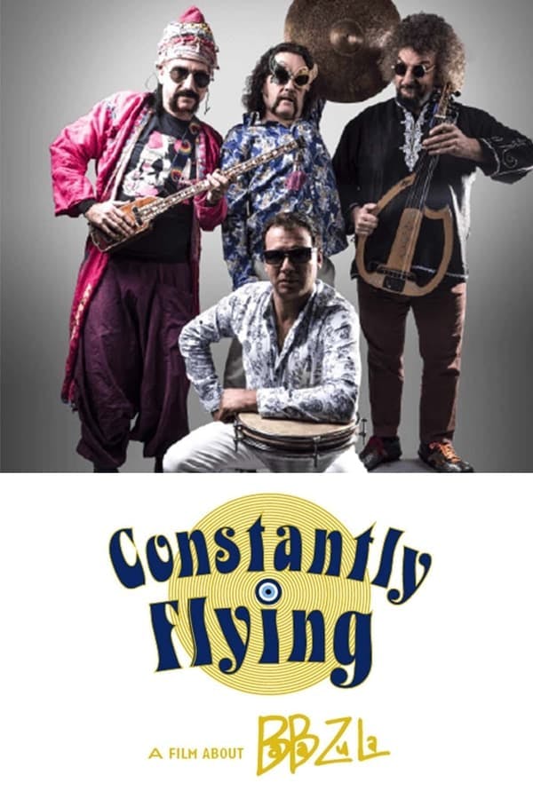 Constantly Flying – a film about BaBa ZuLa poster