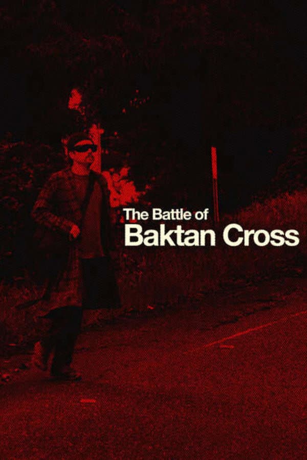 The Battle of Baktan Cross poster