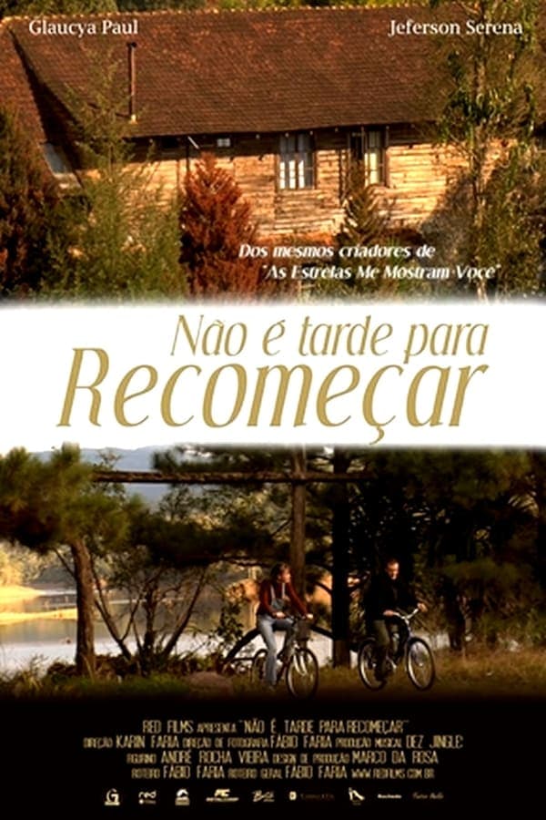 Não é Tarde Para Recomeçar poster