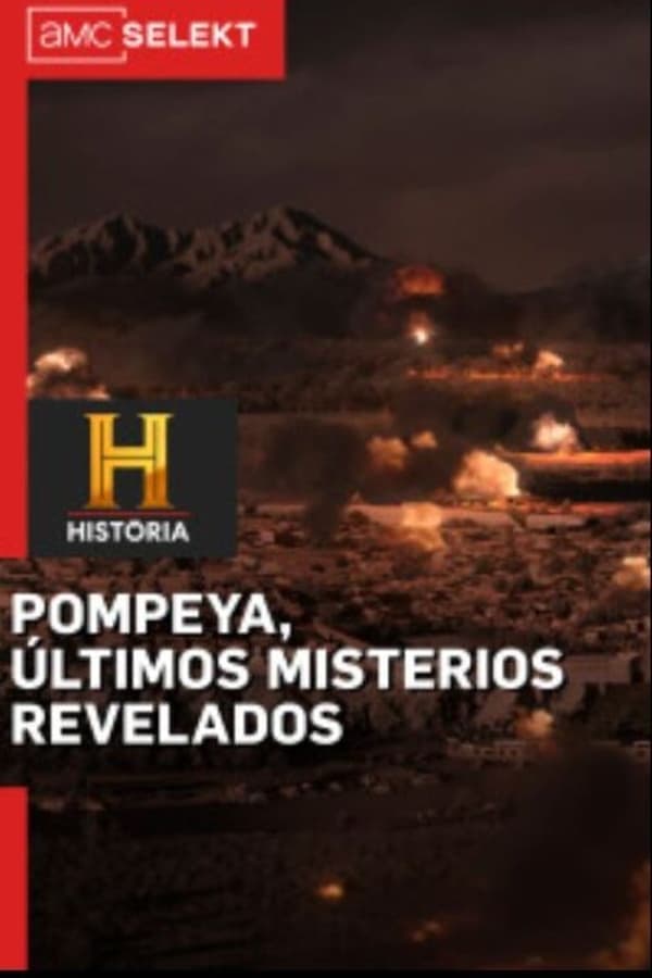 Pompeii, the last mysteries revealed poster