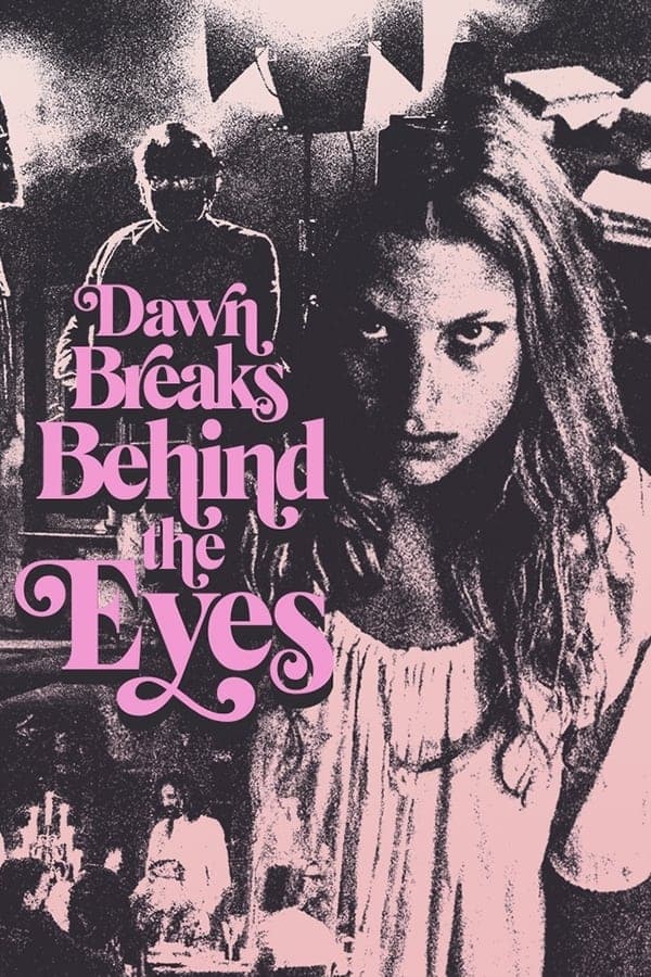 Dawn Breaks Behind the Eyes poster