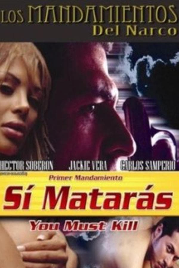 Sí matarás poster