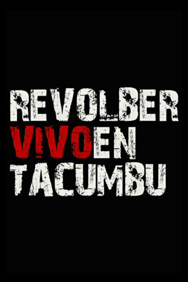 Revolber: Live at Tacumbu poster