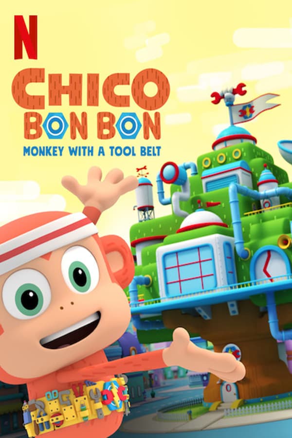 Chico Bon Bon: Monkey with a Tool Belt poster