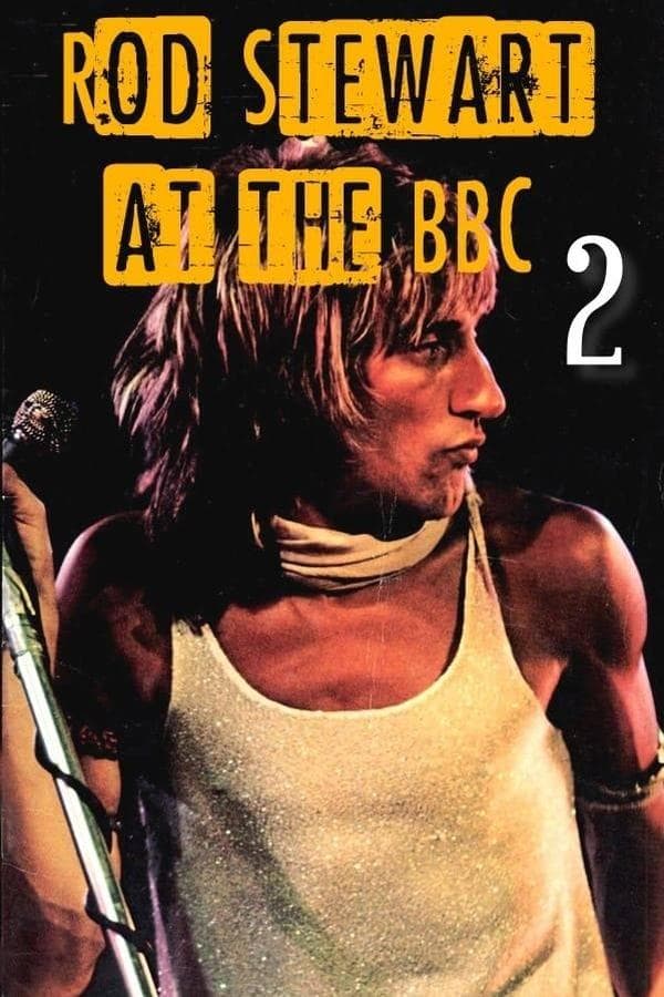 Rod Stewart at the BBC 2 poster