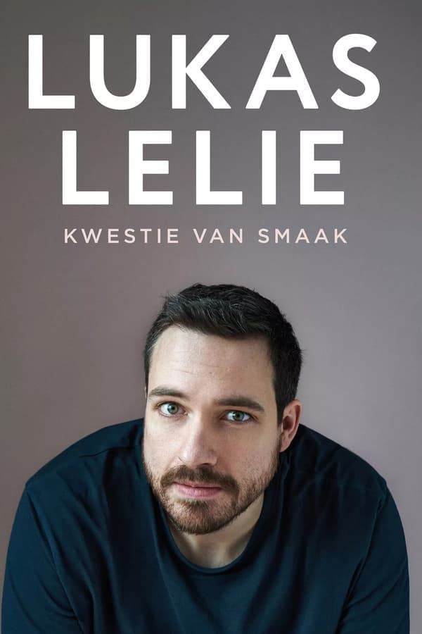 Lukas Lelie - Kwestie van smaak poster