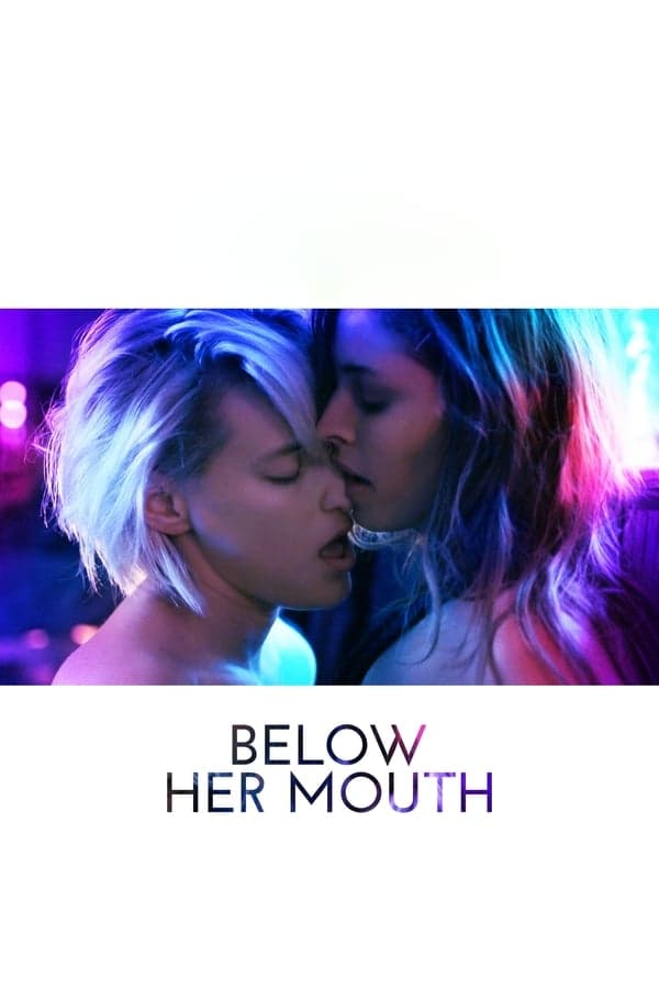 Below Her Mouth poster