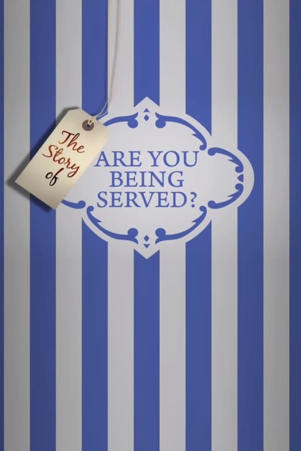 The Story of 'Are You Being Served?' poster