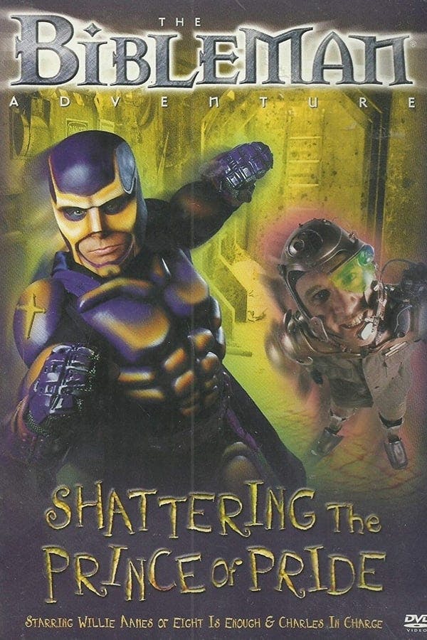 Bibleman: Shattering The Prince Of Pride poster