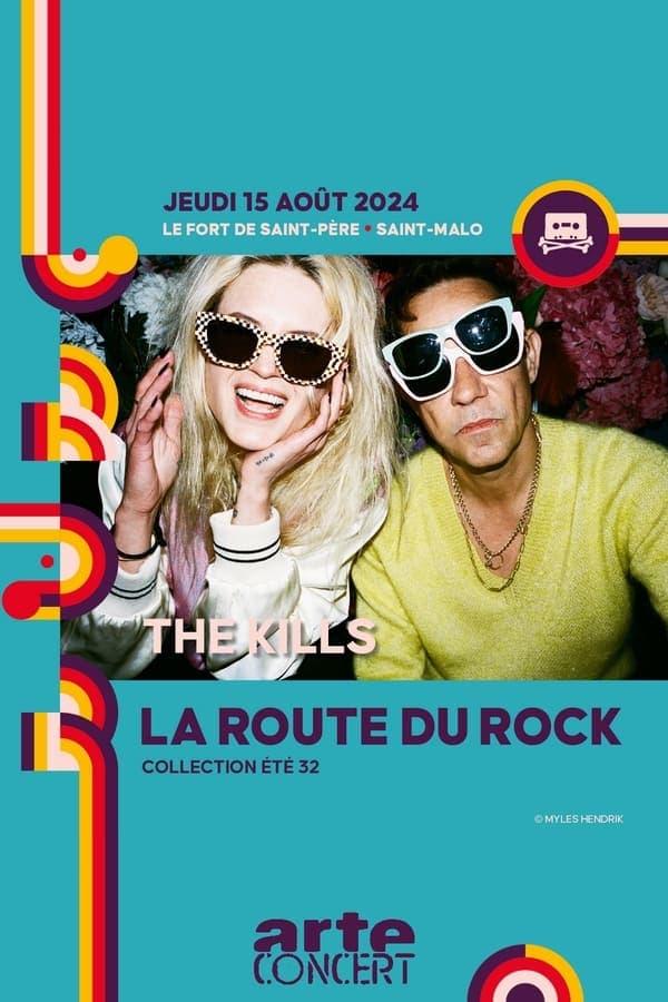 The Kills - La Route du Rock 2024 poster