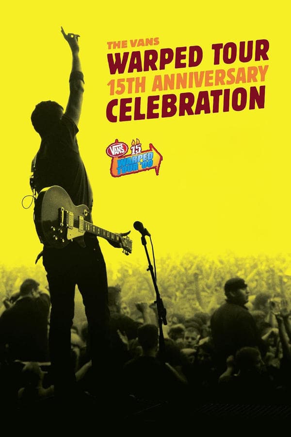 The Vans Warped Tour 15th Anniversary Celebration poster