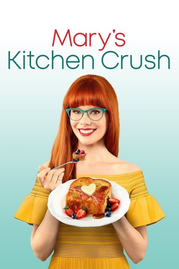 Mary's Kitchen Crush poster