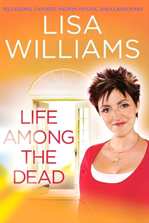 Lisa Williams: Life Among the Dead poster