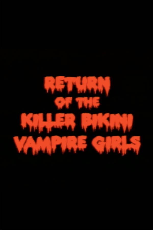 Return of the Killer Bikini Vampire Girls poster