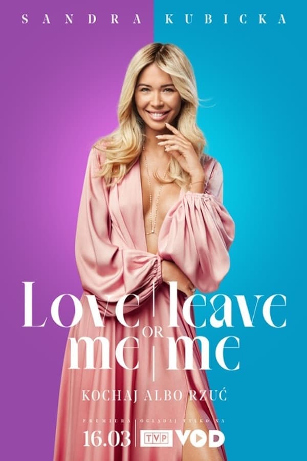 Love me or leave me. Kochaj albo rzuć poster