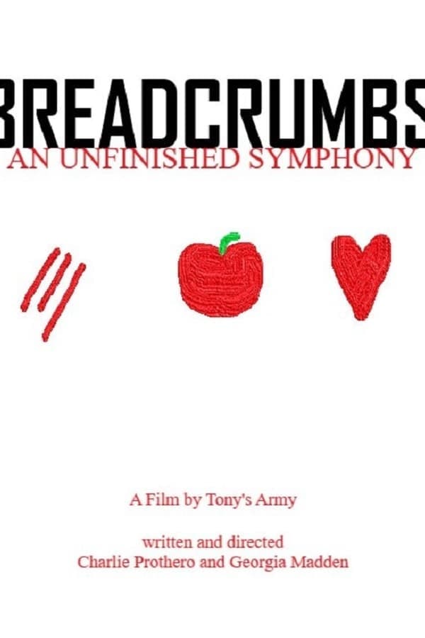 Breadcrumbs: An Unfinished Symphony poster