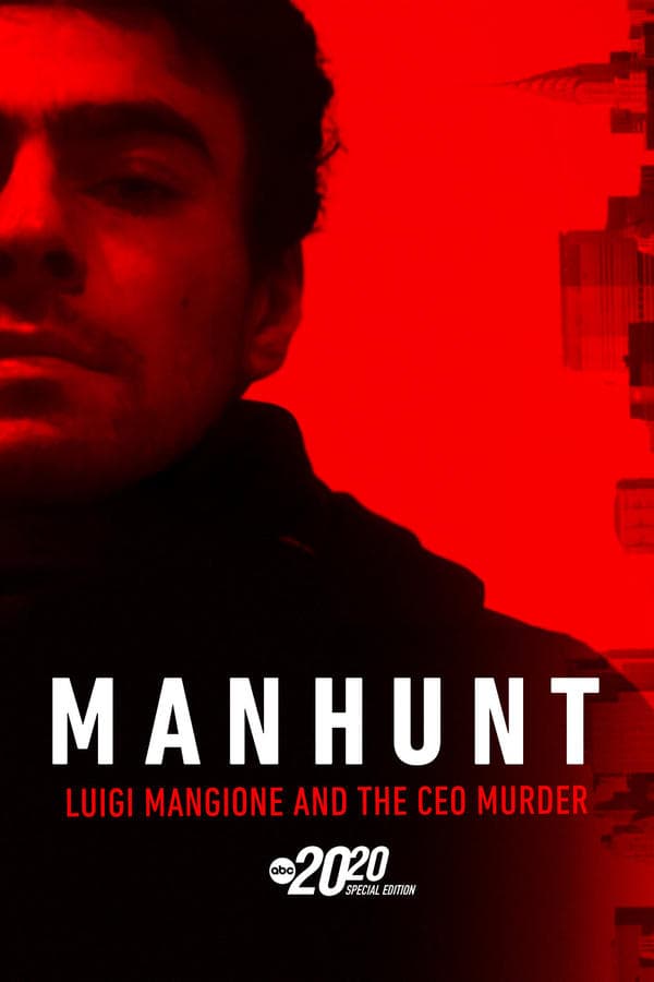 Manhunt: Luigi Mangione and the CEO Murder – A Special Edition of 20/20 poster