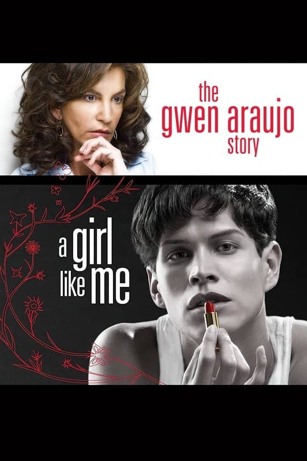 A Girl Like Me: The Gwen Araujo Story poster