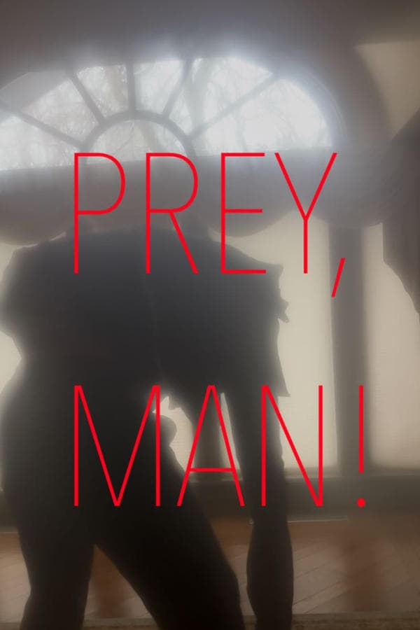 Prey, Man! poster