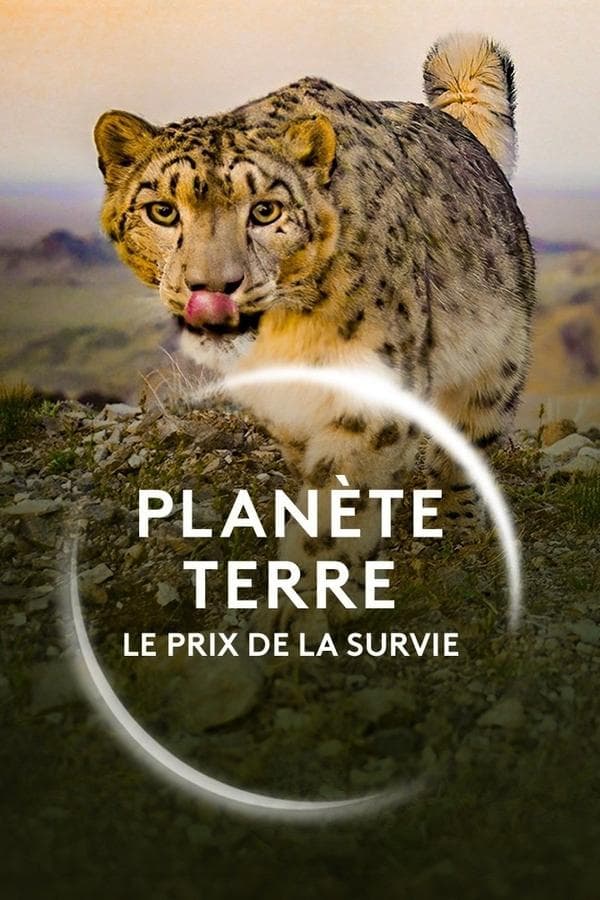 Planète Terre, le prix de la survie poster