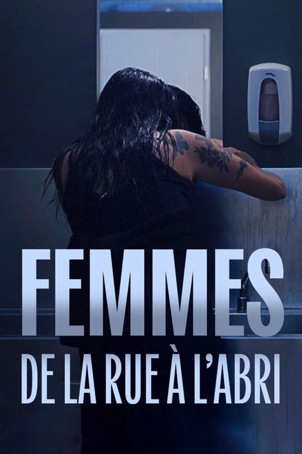 Femmes, de la rue à l'abri poster