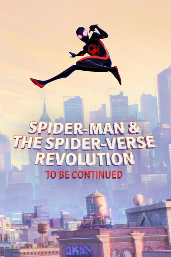 Spider-Man & the Spider-Verse Revolution (To Be Continued) poster