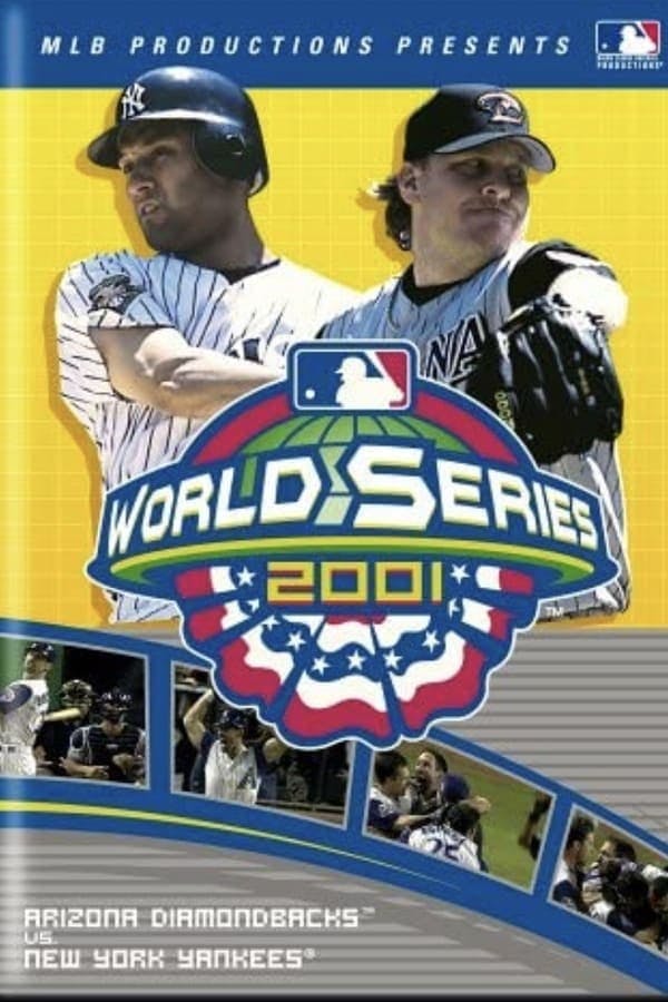 2001 Arizona Diamondbacks: The Official World Series Film poster