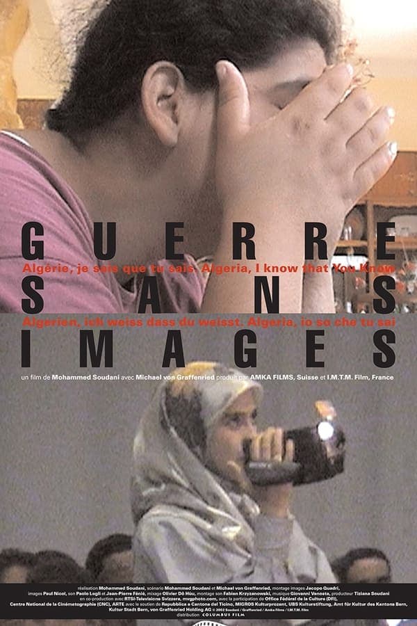 Guerre sans images - Algérie, je sais que tu sais poster