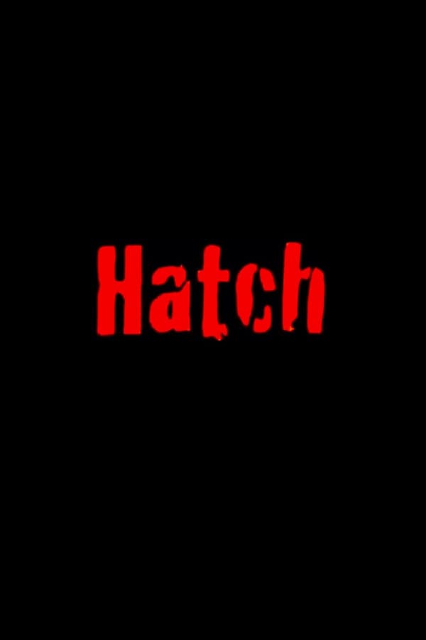 Hatch poster