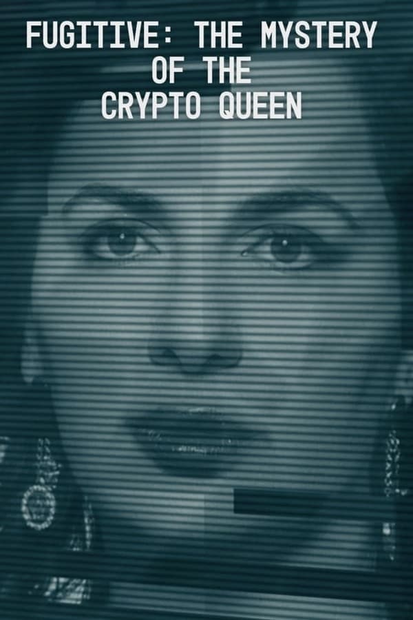 Fugitive: The Mystery of the Crypto Queen poster