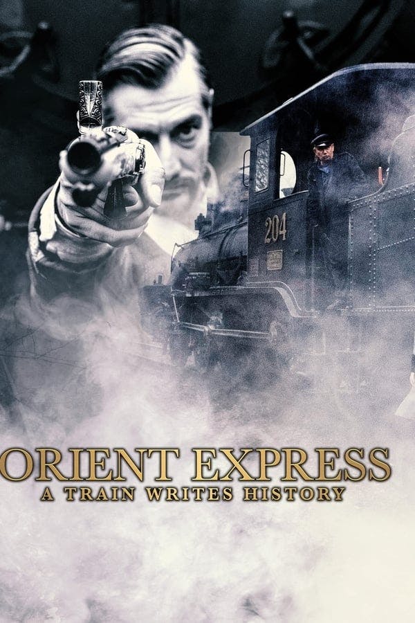 Orient Express: A Train Writes History poster