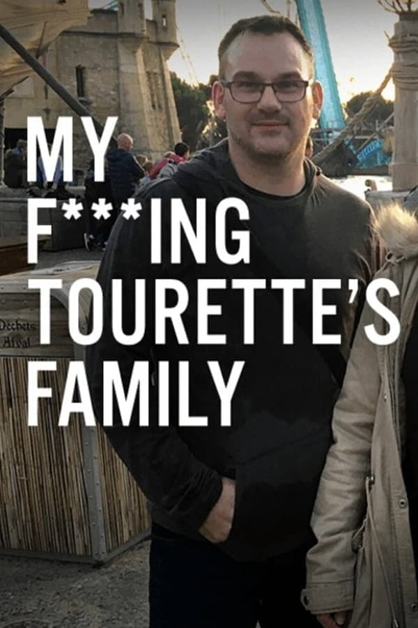 My F-ing Tourette’s Family poster