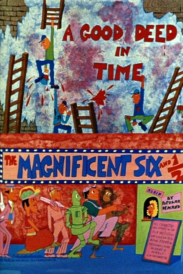 The Magnificent Six and ½: A Good Deed in Time poster