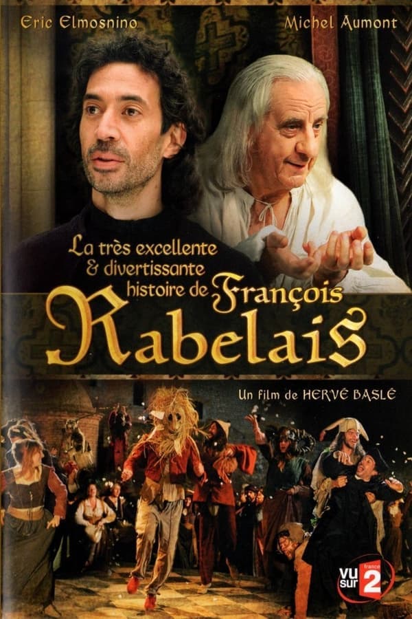 La très excellente et divertissante histoire de François Rabelais poster