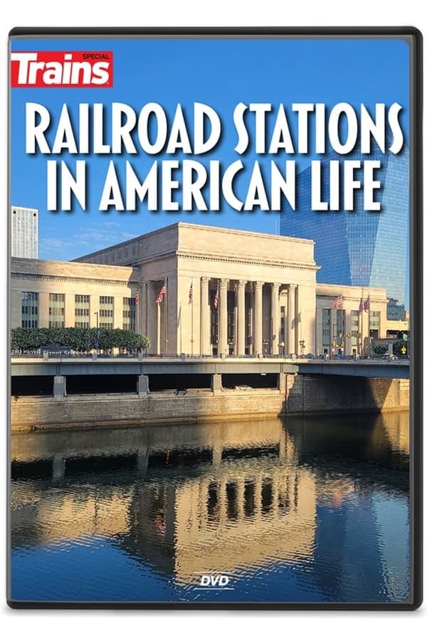 Railroad Stations in American Life poster